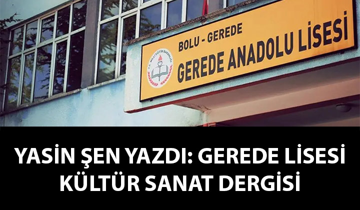 Gerede Lisesi Kültür-Sanat Dergisi