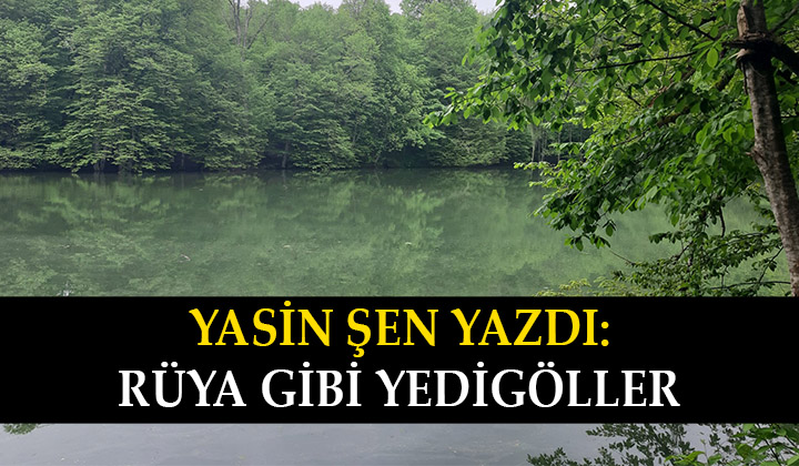 Rüya Gibi Yedigöller