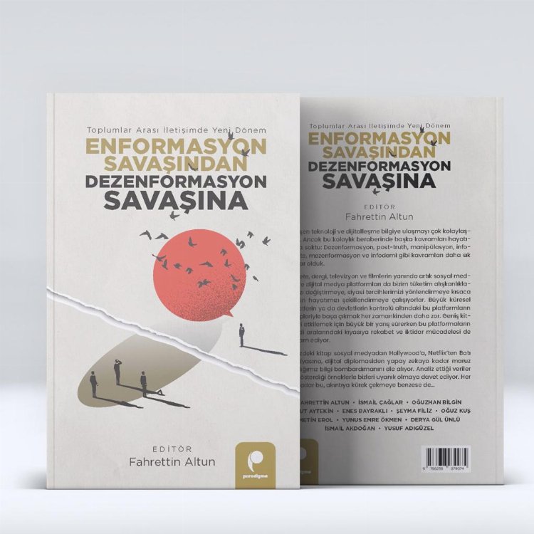 'Enformasyon Savaşından Dezenformasyon Savaşına' kitabı raflarda yerini aldı