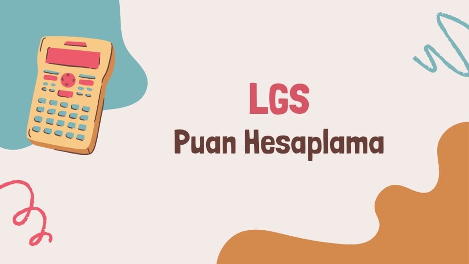 LGS Puan Hesaplama 2025