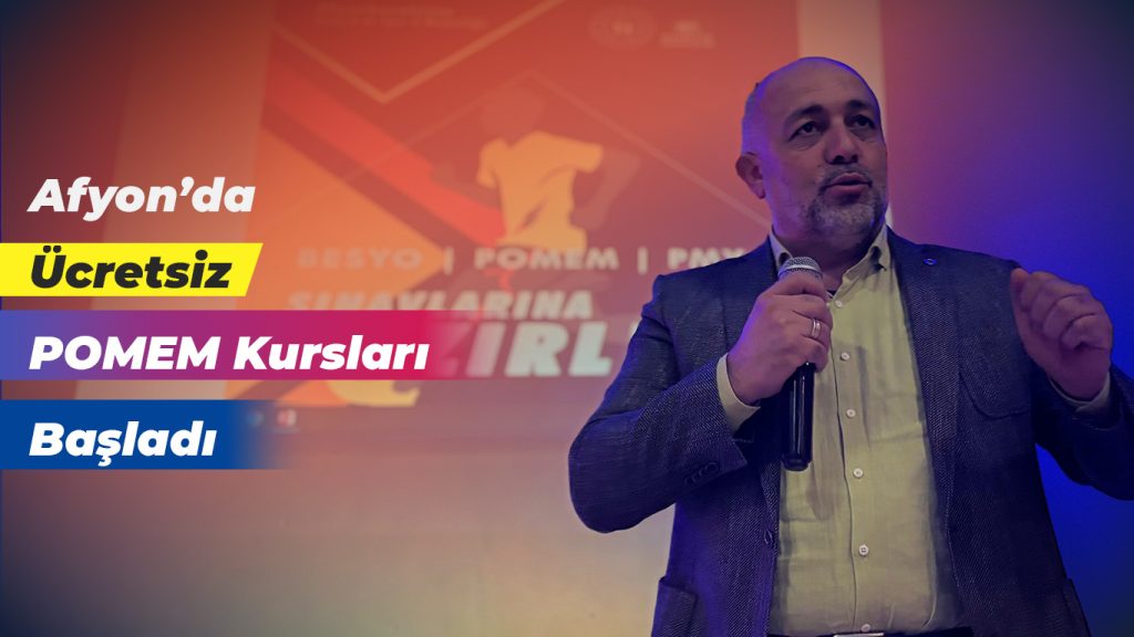 Afyon’da Ücretsiz POMEM Kursları Başladı