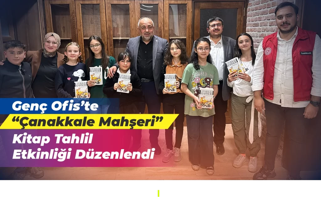 “Çanakkale Mahşeri” Kitap Tahlil Etkinliği Düzenlendi
