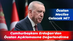 Erdoğan’dan Öcalan Açıklamasına Değerlendirme