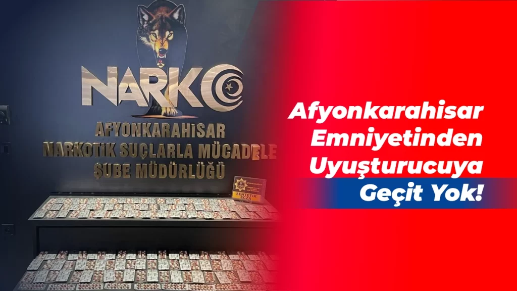 Emniyetten Uyuşturucuya Geçit Yok!