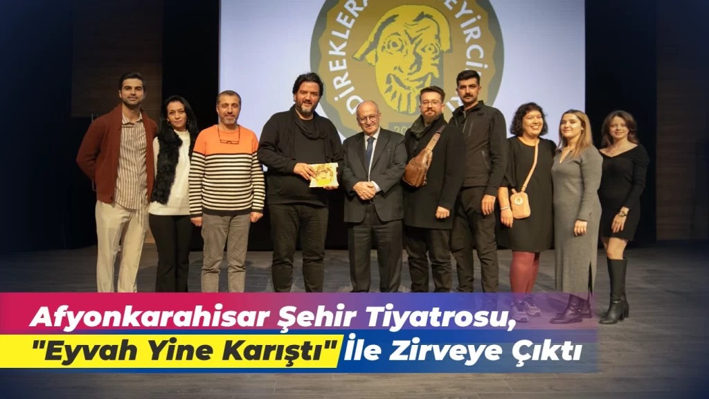 Afyonkarahisar Şehir Tiyatrosu Zirveye Çıktı