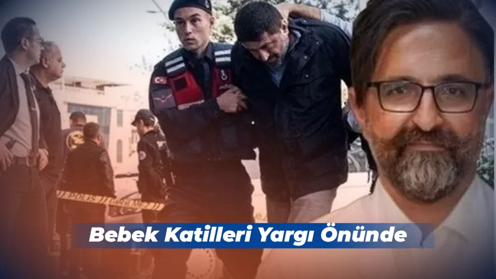 Bebek Katilleri Yargı Önünde