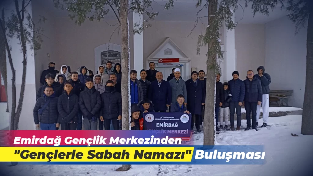 Gençlerle Sabah Namazı Buluşması