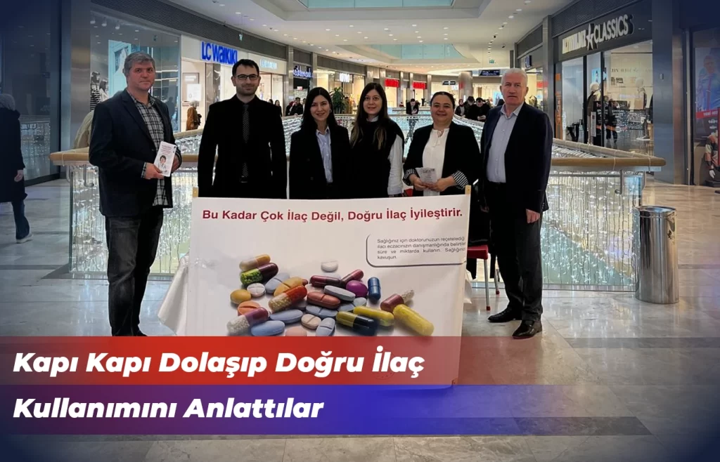 Kapı Kapı Dolaşıp Doğru İlaç Kullanımını Anlattılar