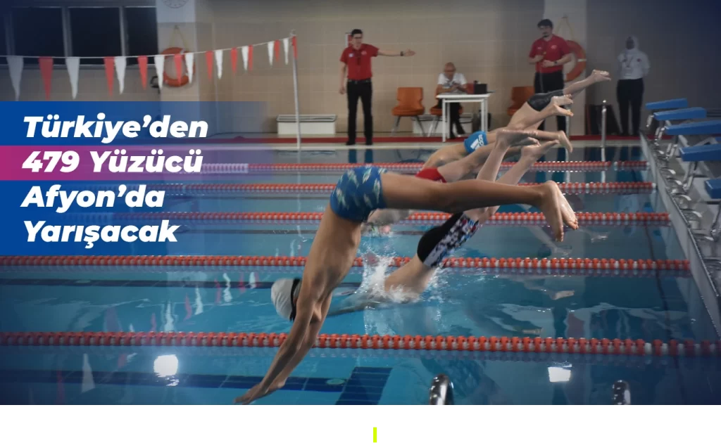 Türkiye’den 479 Yüzücü Afyon’da Yarışacak